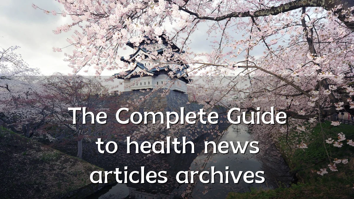 The Complete Guide to health news articles archives