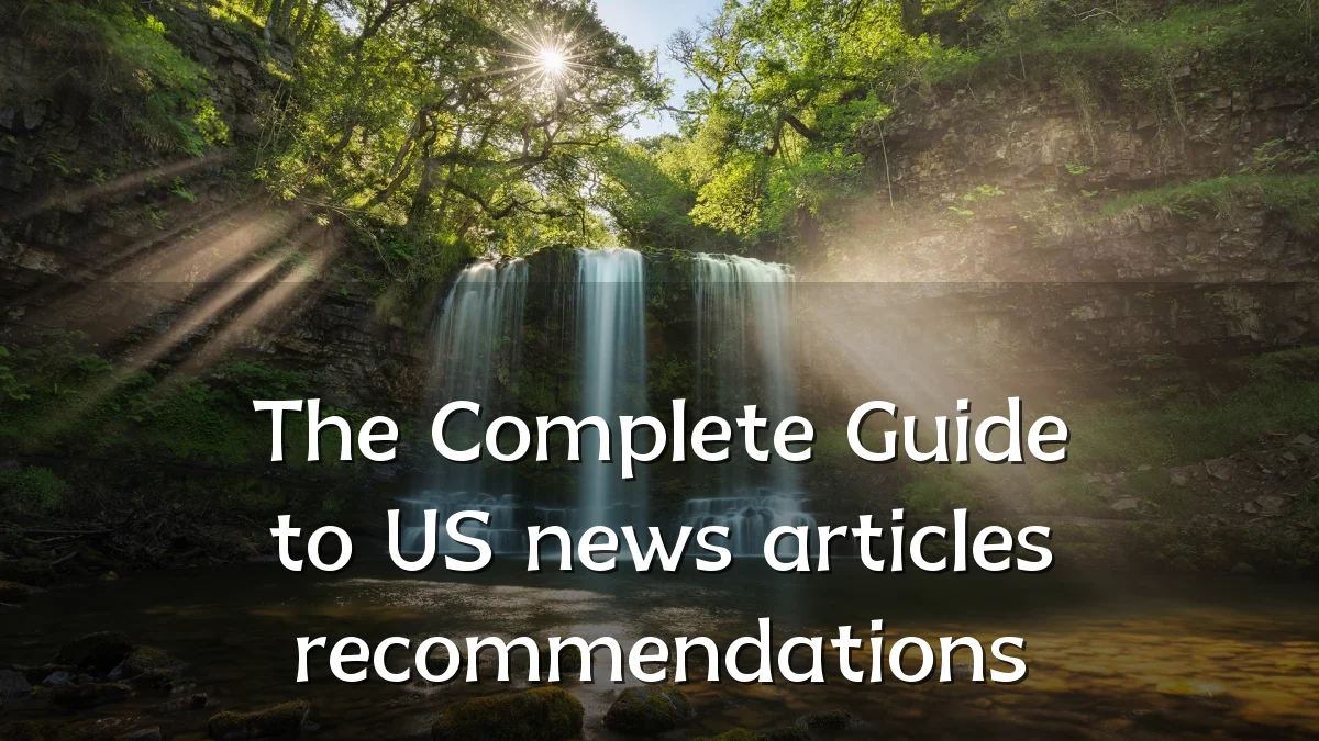 The Complete Guide to US news articles recommendations