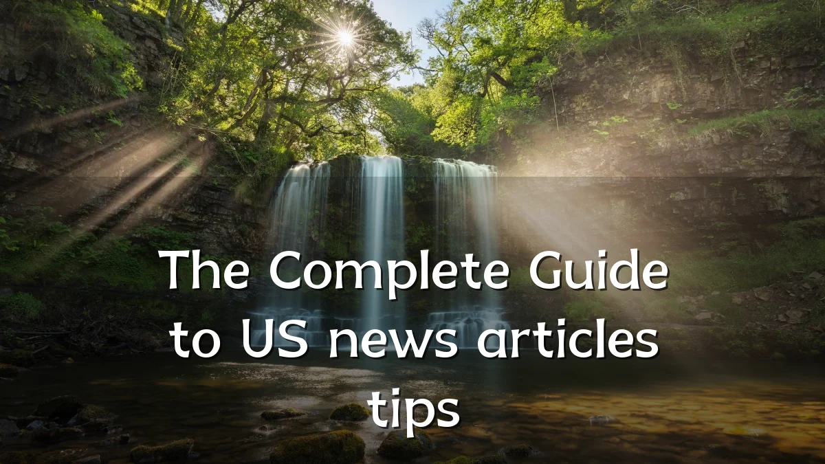 The Complete Guide to US news articles tips