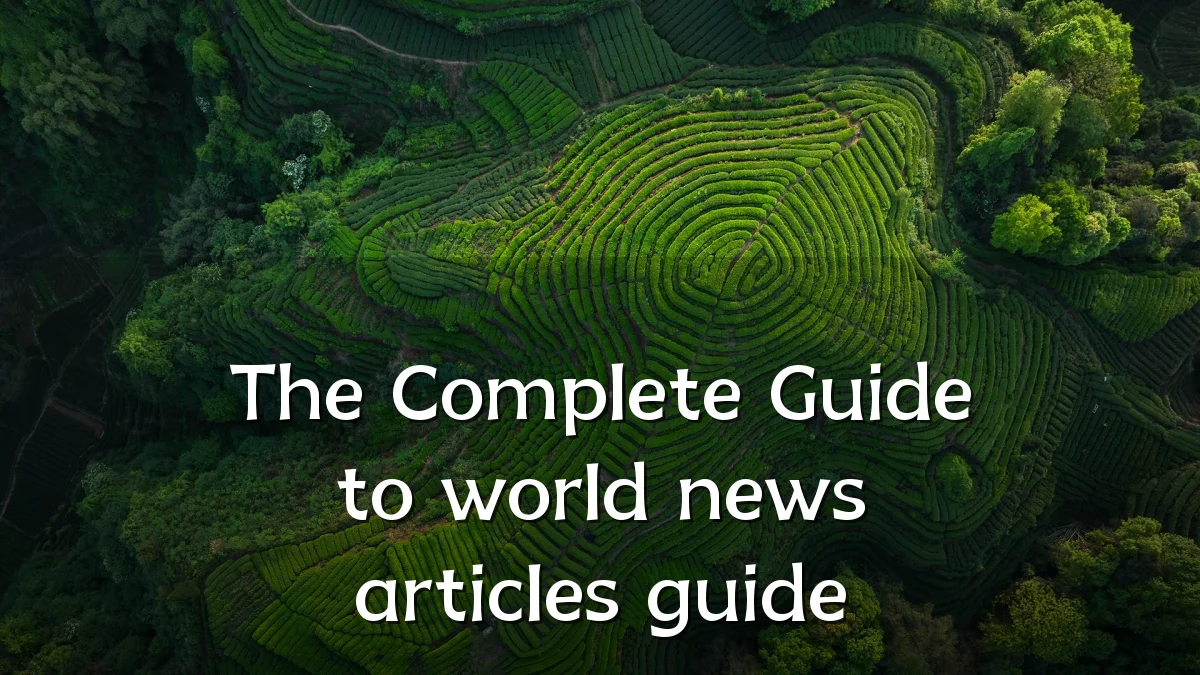 The Complete Guide to world news articles guide