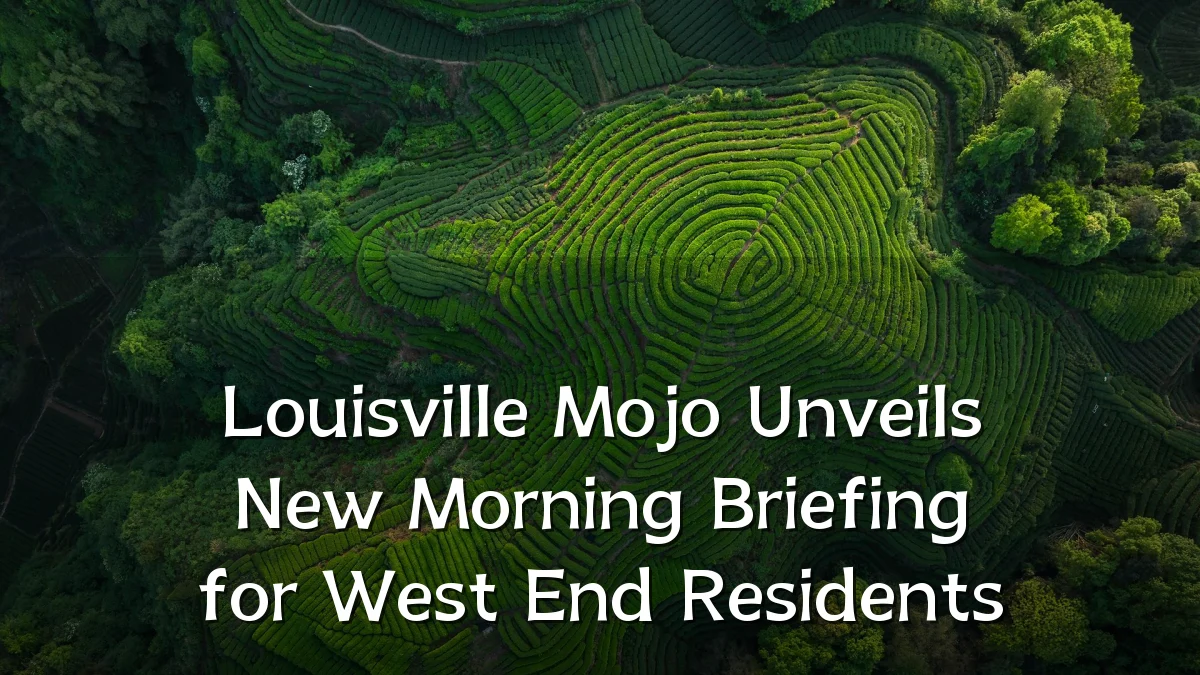 Louisville Mojo Unveils New Morning Briefing for West End Residents